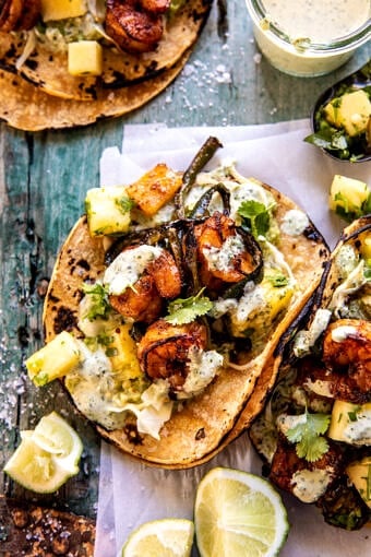 Quick Poblano Pineapple Shrimp Tacos with Cilantro Jalapeño Ranch | halfbakedharvest.com